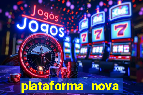 plataforma nova pagando bet